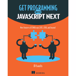 ISBN Get Programming with JavaScript Next, Anglais, Livre broché, 376 pages
