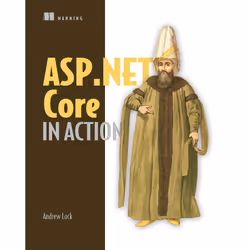 ISBN ASP.NET Core in Action, Anglais, Livre broché, 712 pages
