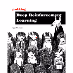 ISBN Grokking Deep Reinforcement Learning, Anglais, Livre broché, 472 pages