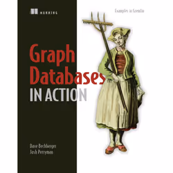 ISBN Graph Databases in Action, Art & design, Anglais, Livre broché, 366 pages