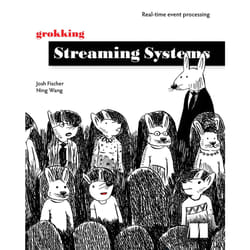 ISBN Grokking Streaming Systems