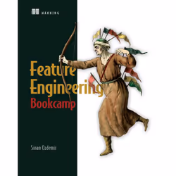 ISBN Feature Engineering Bookcamp, Art &amp; design, Anglais, Livre broché, 272 pages