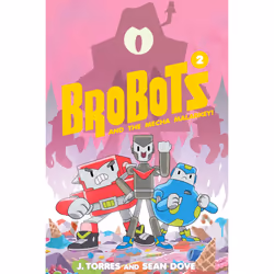 ISBN BroBots and the Mecha Malarkey!, Anglais, Couverture rigide, 40 pages