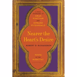 ISBN Nearer the Heart's Desire (Poets of the Rubaiyat: A Dual Biography of Omar Khayyam and Edward FitzGerald), Anglais, Couv ...