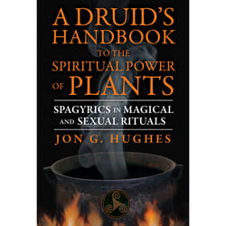 ISBN A Druid's Handbook to the Spiritual Power of Plants