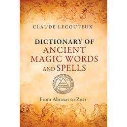 ISBN Dictionary of Ancient Magic Words and Spells, Anglais, Couverture rigide, 448 pages
