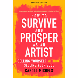 ISBN How to Survive and Prosper as an Artist, Business & finance, Anglais, Livre broché, 368 pages