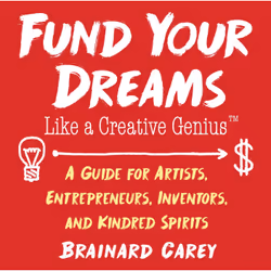 ISBN Fund Your Dreams Like a Creative Genius, Business & finance, Anglais, Livre broché, 160 pages