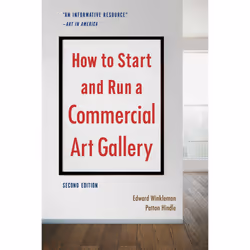 ISBN How to Start and Run a Commercial Art Gallery (Second Edition), Business & finance, Anglais, Livre broché, 304 pages