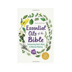 ISBN Essential Oils of the Bible: Connecting God's Word to Natural Healing livre Santé, esprit et corps Anglais