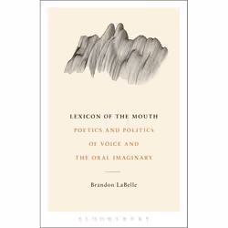 ISBN Lexicon of the Mouth (Poetics and Politics of Voice and the Oral Imaginary), Anglais, Livre broché, 232 pages
