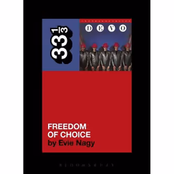 ISBN Devo's Freedom of Choice, Anglais, Livre broché, 184 pages