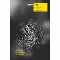 ISBN Being Time (Case Studies in Musical Temporality), Anglais, Livre broché, 200 pages