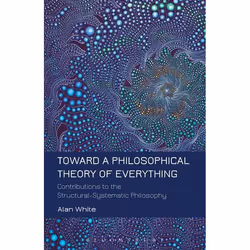 ISBN Toward a Philosophical Theory of Everything (Contributions to the Structural-Systematic Philosophy), Anglais, Livre broc ...
