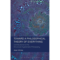 ISBN Toward a Philosophical Theory of Everything (Contributions to the Structural-Systematic Philosophy)