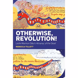 ISBN Otherwise, Revolution! (Leslie Marmon Silko's Almanac of the Dead), Anglais, Couverture rigide, 208 pages
