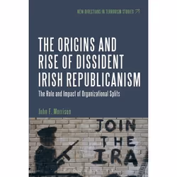 ISBN The Origins and Rise of Dissident Irish Republicanism (The Role and Impact of Organizational Splits), Anglais, Couvertur ...