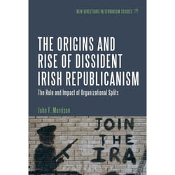 ISBN The Origins and Rise of Dissident Irish Republicanism (The Role and Impact of Organizational Splits) livre Anglais Couverture rigide 232 pages