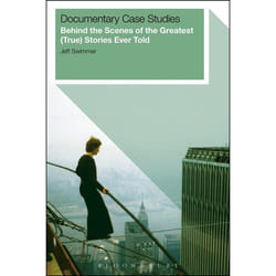 ISBN Documentary Case Studies (Behind the Scenes of the Greatest (True) Stories Ever Told)