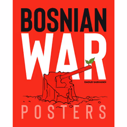 ISBN Bosnian War Posters, Art & design, Anglais, Livre broché, 336 pages