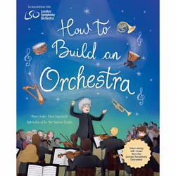 ISBN How to Build an Orchestra, fiction litéraire, Anglais, Couverture rigide, 48 pages