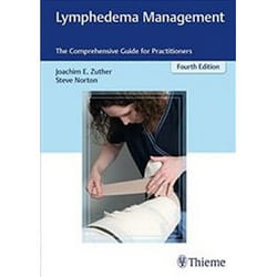 Lymphedema Management: The Comprehensive Guide For Practitioners