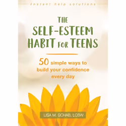 Hachette UK The Self-Esteem Habit for Teens, Anglais, Livre broché, 176 pages