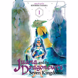 ISBN Juana and the Dragonewt's Seven Kingdoms Vol. 1, Anglais, Livre broché, 180 pages