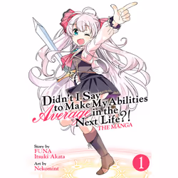 ISBN Didn't I Say to Make My Abilities Average in the Next Life?! (Manga) Vol. 1, Anglais, Livre broché, 180 pages