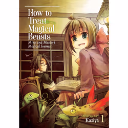 ISBN How to Treat Magical Beasts: Mine and Master's Medical Journal Vol. 1, Anglais, Livre broché, 180 pages