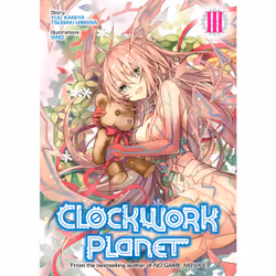 ISBN Clockwork Planet (Light Novel) Vol. 3, Anglais, Livre broché, 280 pages