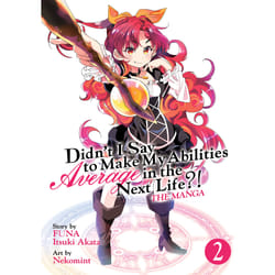 ISBN Didn't I Say to Make My Abilities Average in the Next Life?! (Manga) Vol. 2