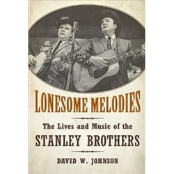 ISBN Lonesome Melodies : The Lives and Music of the Stanley Brothers livre Musique Anglais