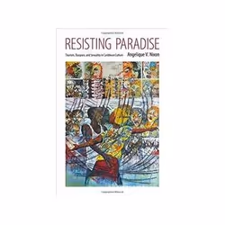 ISBN Resisting Paradise: Tourism, Diaspora, and Sexuality in Caribbean Culture, histoire, Anglais, Couverture rigide, 242 pag ...
