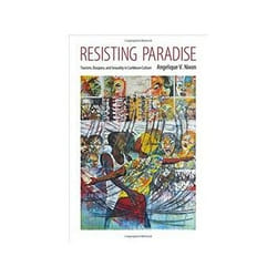 ISBN Resisting Paradise: Tourism, Diaspora, and Sexuality in Caribbean Culture livre histoire Anglais Couverture rigide