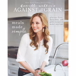ISBN Danielle Walker's Against All Grain: Meals Made Simple, Anglais, Livre de poche, 336 pages