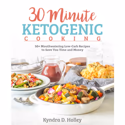 ISBN 30 Minute Ketogenic Cooking, Anglais, Livre de poche, 160 pages