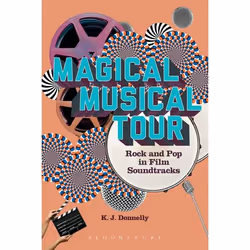 ISBN Magical Musical Tour (Rock and Pop in Film Soundtracks), Anglais, Couverture rigide, 216 pages