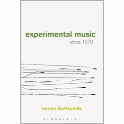 ISBN Experimental Music Since 1970, Anglais, Livre broché, 304 pages