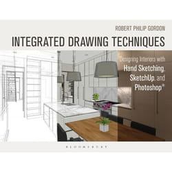 ISBN Integrated Drawing Techniques (Designing Interiors with Hand Sketching, SketchUp, and Photoshop)