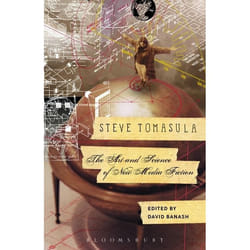 ISBN Steve Tomasula: The Art and Science of New Media Fiction