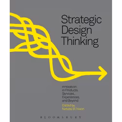 ISBN Strategic Design Thinking (Innovation in Products, Services, Experiences and Beyond), Anglais, Livre broché, 272 pages