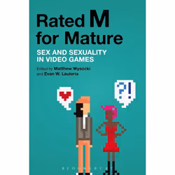 ISBN Rated M for Mature (Sex and Sexuality in Video Games), Anglais, Livre broché, 280 pages