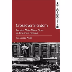 ISBN Crossover Stardom (Popular Male Music Stars in American Cinema), Anglais, Couverture rigide, 216 pages
