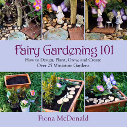ISBN Fairy Gardening 101, Science &amp; nature, Anglais, Livre broché, 208 pages