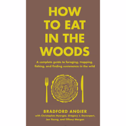 ISBN How to Eat in the Woods, Anglais, Couverture rigide, 320 pages