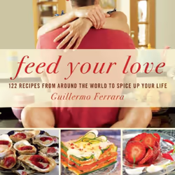 ISBN Feed Your Love, Cooking, Anglais, Couverture rigide, 152 pages