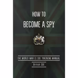 ISBN How to Become a Spy, histoire, Anglais, Livre broché, 432 pages