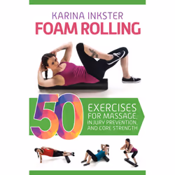 ISBN Foam Rolling, Santé, esprit et corps, Anglais, Livre broché, 176 pages