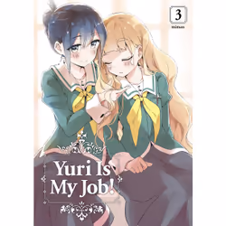 ISBN Yuri Is My Job! 3, Anglais, Livre broché, 176 pages